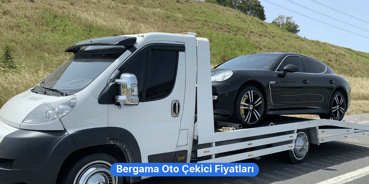 Bergama Oto Çekici Fiyatları